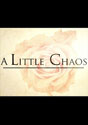 A Little Chaos