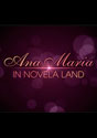 Ana Maria in Novela Land