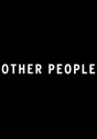 Other People