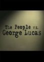 The People vs. George Lucas